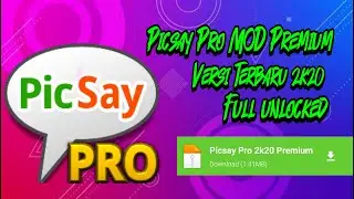Download Picsay pro Premium I Versi Terbaru 2K20
