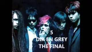 MY 10 FAVORITE DIR EN GREY SONGS