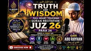 QURAN RECITATION JUZ 26 | PARA 26 TILAWAT | BEAUTIFUL HOLY QURAN VOICE | QARI ABU RAYHAN
