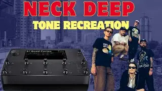 Neck Deep Tones In The Quad Cortex (Preset Included)