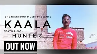 KAALA - HUNTER l Official Music Video l Betul l Brotherhood Music |Mayur MJ