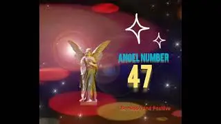 Angel Number 47 🧚&zwj;♀️🧚&zwj;♀️  |  #shorts  | #viral  #subscribe #angelnumbers #angel #ytshorts