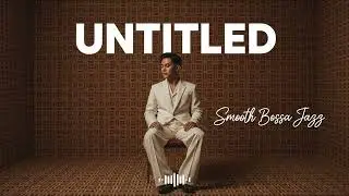Maliq & D&rsquo;Essentials &ndash; Untitled (Jazz Pop Cover) | Smooth Jazz Cover Indonesia Popular Songs  🎷✨