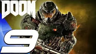DOOM 4 (2016) - Gameplay Walkthrough Part 9 - Titan's Realm [1080P 60FPS]