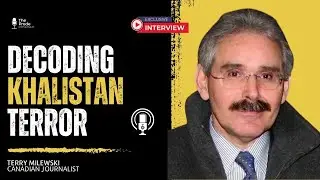 Khalistan Conspiracy Exposed by Veteran Canadian Journalist | Terry Milewski | Exclusive Interview
