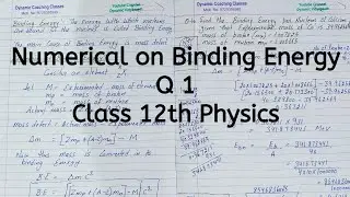 Q 1, Numerical on Binding Energy, Chapter 13, Nuclei, Class 12 Physics