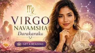 Darakaraka - Spouse & Relationship in Virgo