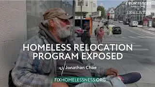 Homeless Relocation Program Exposed