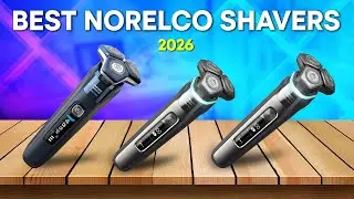 Best Norelco Shavers 2026 &ndash; Get the Perfect Shave Every Time!