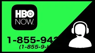 HBO NOW hbonow.com Customer Service Phone Number