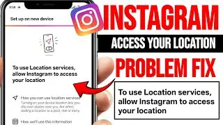 To use Location services, allow Instagram to access your location | how to Allow Location Services