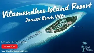 Vilamendhoo Island Resort | Jacuzzi Beach Villa Roomtour | Maldives Room Walkthrough