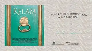 Özgür Polat & Umut Özkan - Aşkın Şarabını ( KELAM )