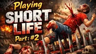 Playing Short Life Part:-#2 (Must Watch The Most Funniest Game-Ever)!??!???!!!....