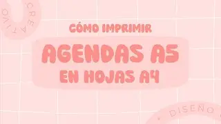 AGENDAS A5 | Cómo imprimirlas en hojas A4 | Agendas imprimibles | PDF | HYGGECREATIVO