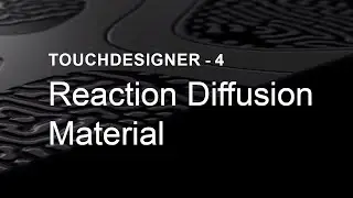 Reaction Diffusion Material –  TouchDesigner Tutorial 4