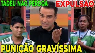 BBB 25:PUNI&Ccedil;&Atilde;O GRAV&Iacute;SSIMA TAMIRES SE  RECUSA A FAZER O MONSTRO  E EXPULS&Atilde;O &Eacute; ANUNCIADA POR TADEU