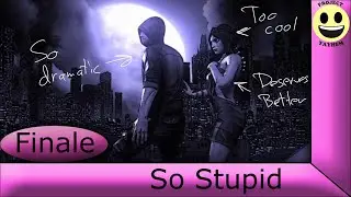DARK - Finale: So Stupid