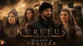 Kuruluş Orhan Season 2 | Yeni Sezon İlk Tanıtım 