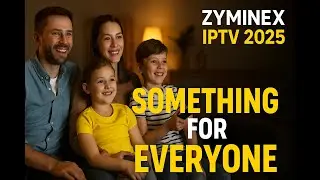Zyminex IPTV 2025 &ndash; Unlimited Family Entertainment (Movies, Kids, Sports)