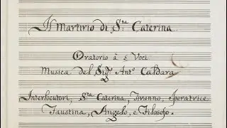 A.Caldara (1670 - 1736) IL MARTIRIO DI SANTA CATERINA aria dell’Angelo contralto