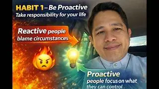 Be Proactive (Take Responsibility for Your Life) | Rev.Fr.Darwin Gitgano