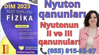 Nyuton qanunları. Nyutonun 2 və 3 qanunları.DİM 2023 Fizika Test Toplusu.Nyuton qanunları yeni toplu