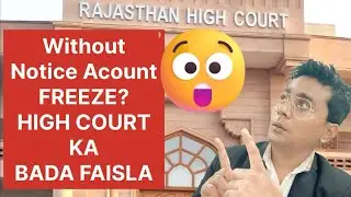 &ldquo;Bank bina Notice Account Freeze nhi kar sakta | Rajasthan HC Judgement Explained &ldquo;