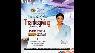 END OF THE YEAR THANKSGIVING || 28TH DEC || PST POJU OYEMADE