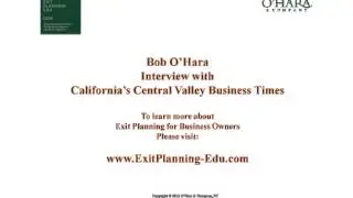 Exit Planning   CA Central Valley Business Times Interview