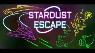 Stardust Escape | Демо-версия игрового процесса и первые впечатления