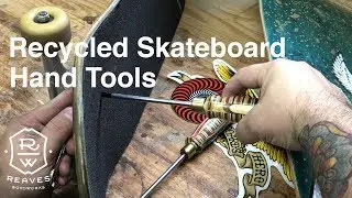 Recycled Skateboard Hand Tools