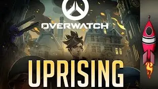 🔴 Overwatch UPRISING Trailer | OUT NOW | Rockit Gaming 🚀