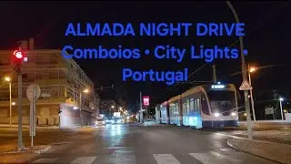 🎬 TITLENight Drive Almada | Comboios Train Stations, City Lights & Calm Ambience (No Commentary)