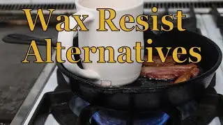 Wax Resist Alternatives - Experimental