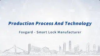 Production Process And Technology Of Smart Lock Factory #smartdoorlockmanufacturer