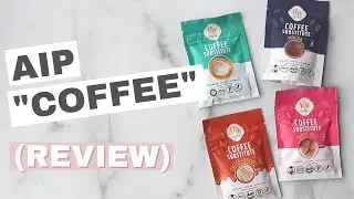 Sip Herbals Review (AIP Coffee Substitute)