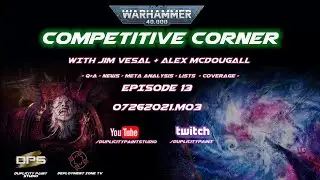 40k Competitive Corner 07262021.M03