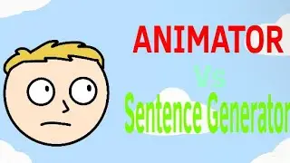 Animator vs Sentence Generator