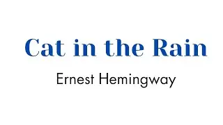 Cat in the Rain by Ernest Hemingway | Summary in Tamil #shortstory #literaturesynopsis