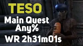The Elder Scrolls Online  - Main Quest (Any%)  2h31m01s [WR]