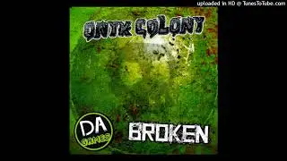 Onyx Colony - Broken (Filtered Vocals)