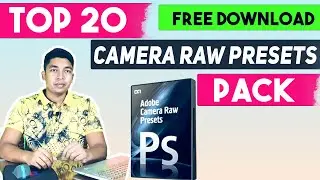 Top -20 Photoshop Camera Raw Presets Pack - Free Downloads