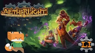 Fox Plays The Aetherlight ~ E51~ 
