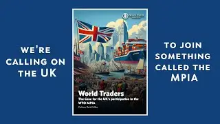 Why should the UK join the WTO's MPIA?