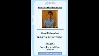 Harshith Nandhaa | Project presentation | GyanPro Game lab | Virtual TECH CAMP