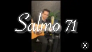 Salmo 71 (Sl 71) “Nos seus dias a justiça florira”