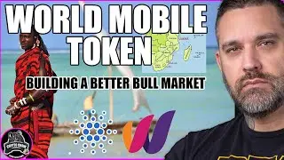 World Mobile Token - Building A Better Bull Market for WMT