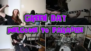 Green Day - Welcome to Paradise (Full Band Cover)