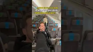 ✈️&iquest;C&Oacute;MO ES UN VUELO DE 13 HORAS CON LEVEL POR TAN SOLO 8&euro;?💸